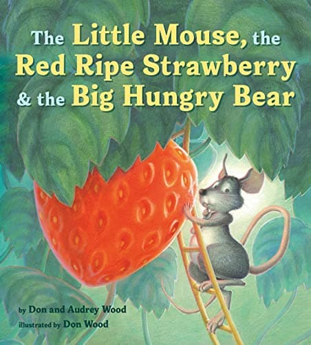 The Little Mouse, the Red Ripe Strawberry, and the Big Hungry Bear book cover