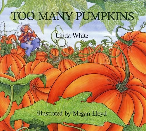 Too Many Pumpkins book cover by Linda White