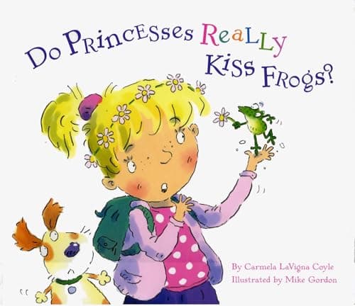Do Princesses Really Kiss Frogs? book cover