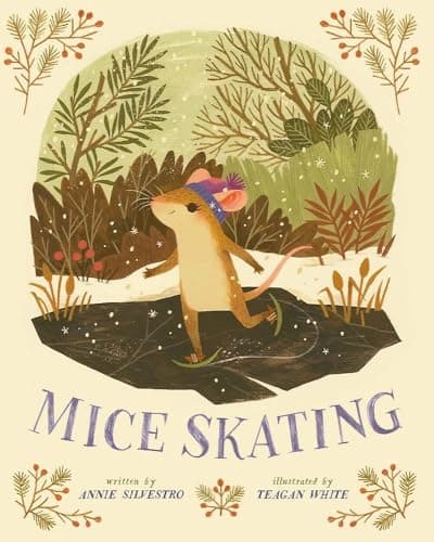 Mice Skating book cover by Annie Silvestro