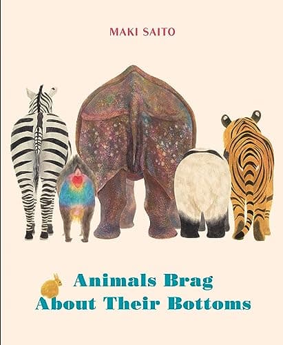 Animals Brag About Their Bottoms book cover