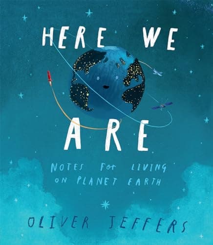 Here We Are book cover by Oliver Jeffers