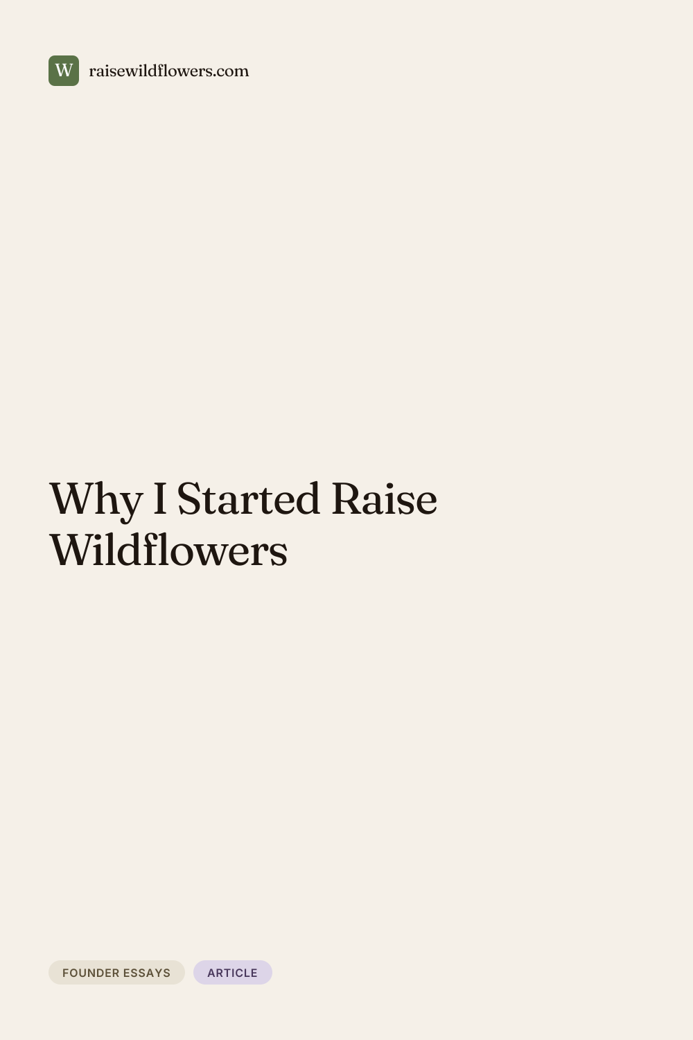 Why I Started Raise Wildflowers