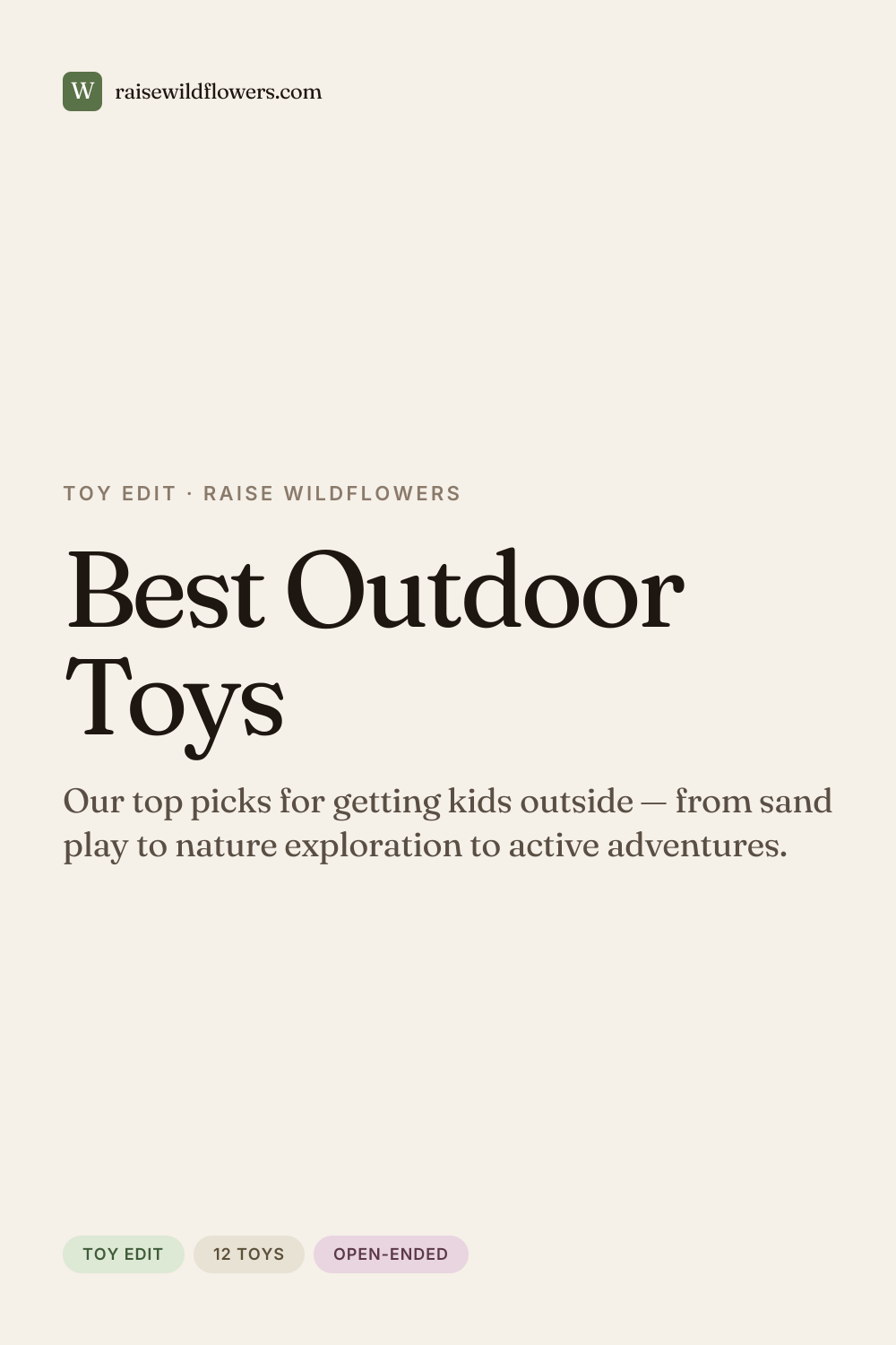 Best Outdoor Toys, a curated list from Raise Wildflowers