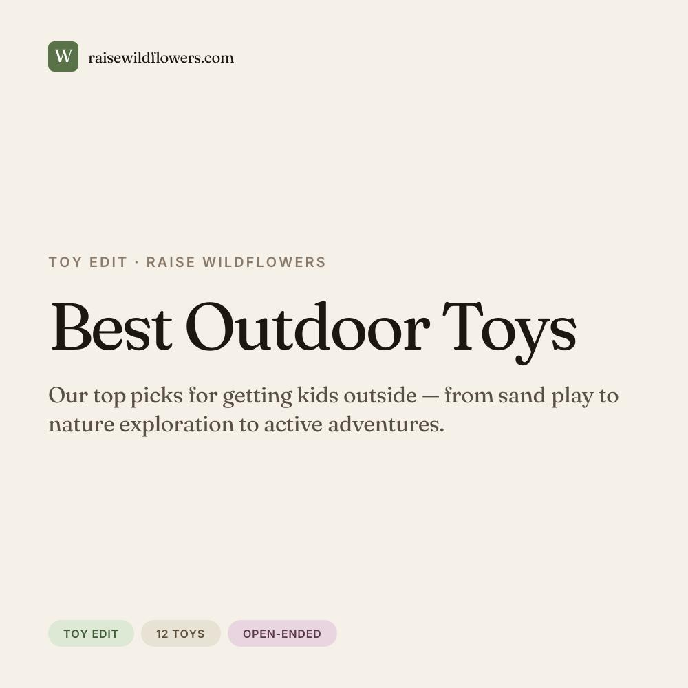 Best Outdoor Toys, a curated list from Raise Wildflowers